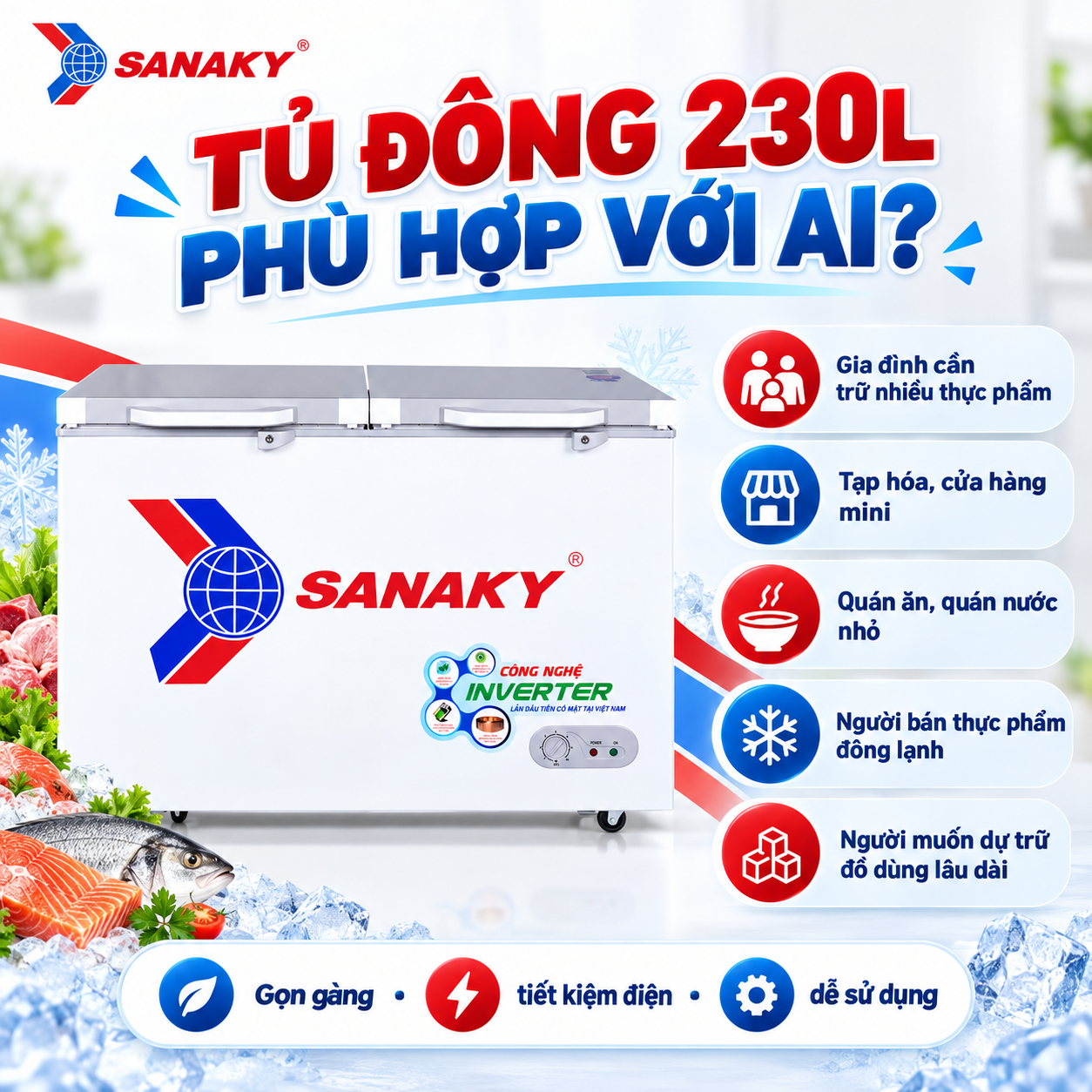 Tủ đông Sanaky 235 lít phù hợp với ai? Cách chọn theo nhu cầu thực tế